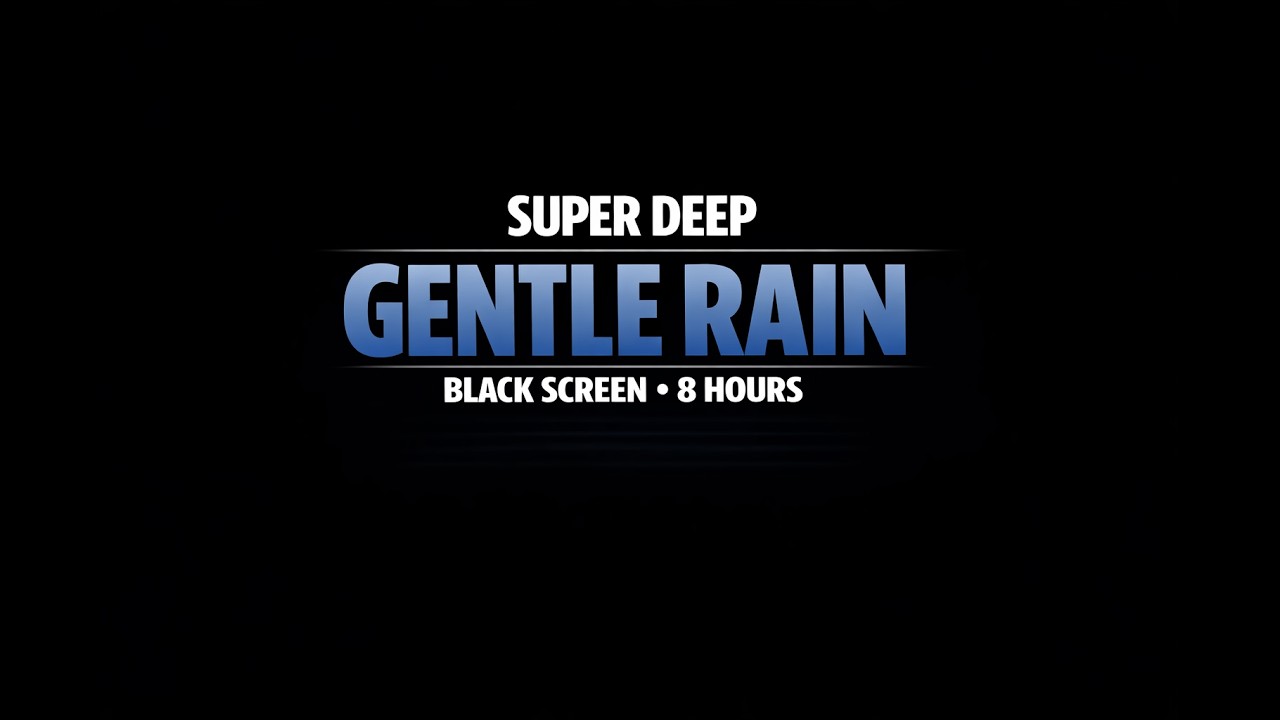 Rain Sounds for Sleeping • Gentle Rain • 8 Hours • Black Screen • No Ads