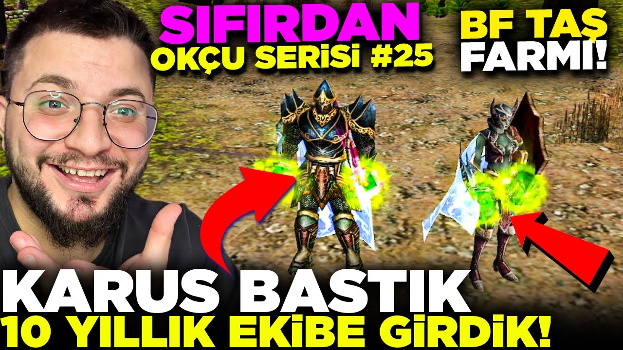 10 YILLIK KLANA GİRDİM! KARUS BASTIK! BF FARMI! | SIFIRDAN OKÇU SERİSİ #25 | Knight Online