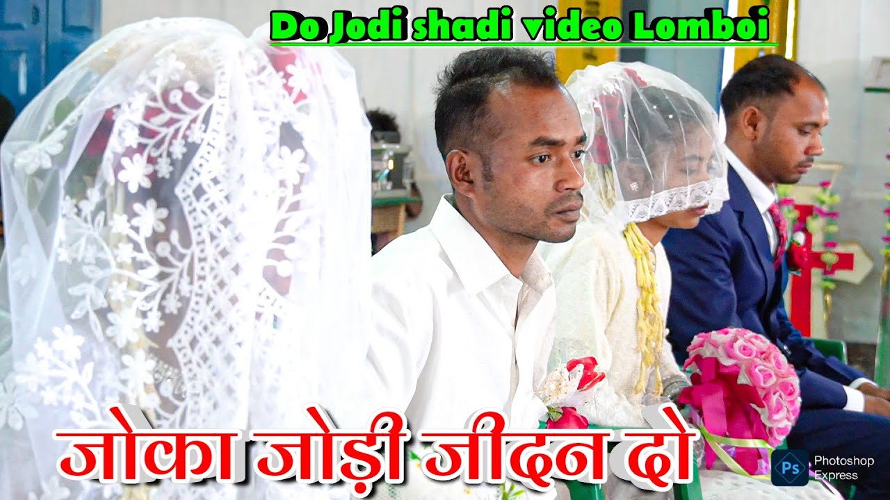 जोका जोड़ी जीदन दो | JOKA JODI JIDAN DO || CHURCH SHADI VIDEO LOMBOI || CHURCH MARRIAGE VIDEO LOMBOI