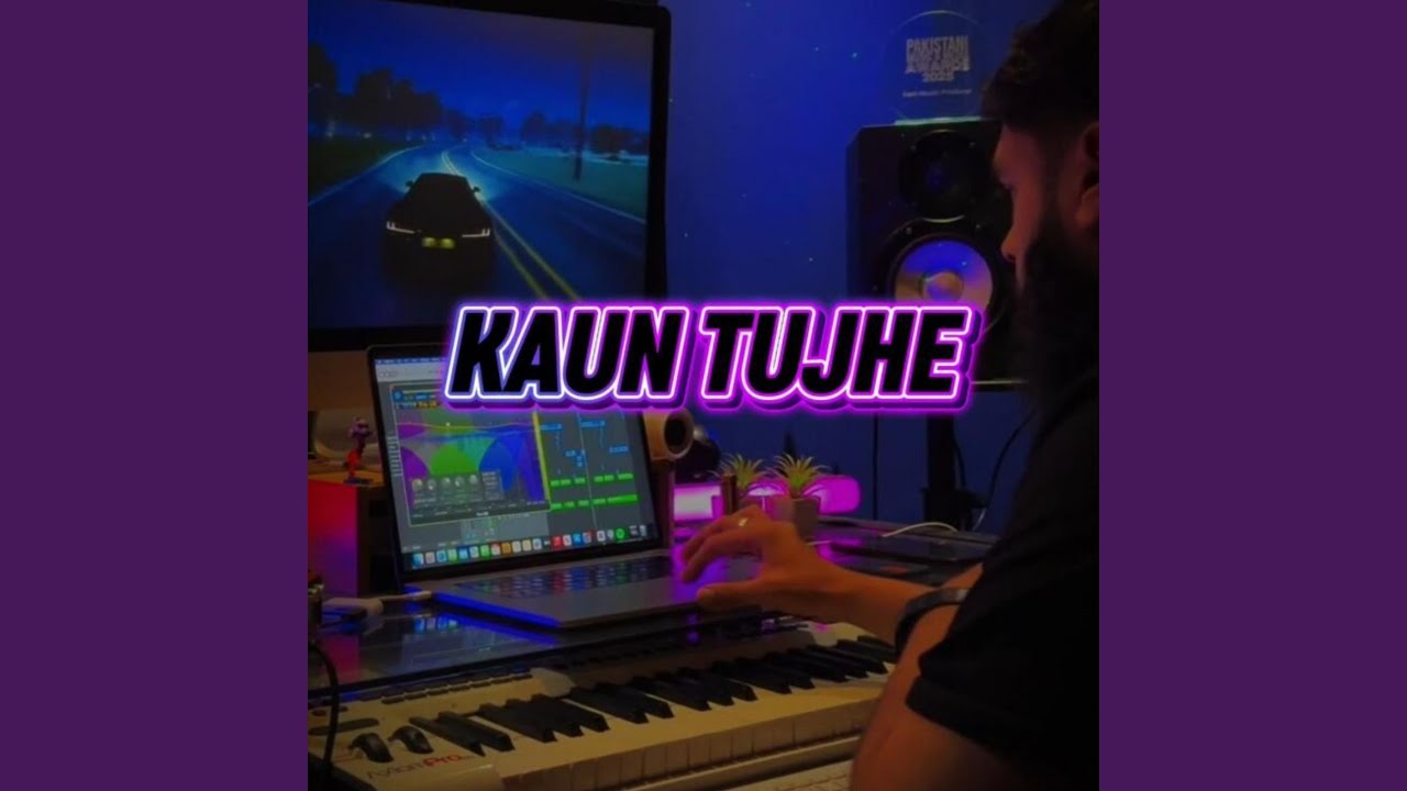Kaun Tujhe