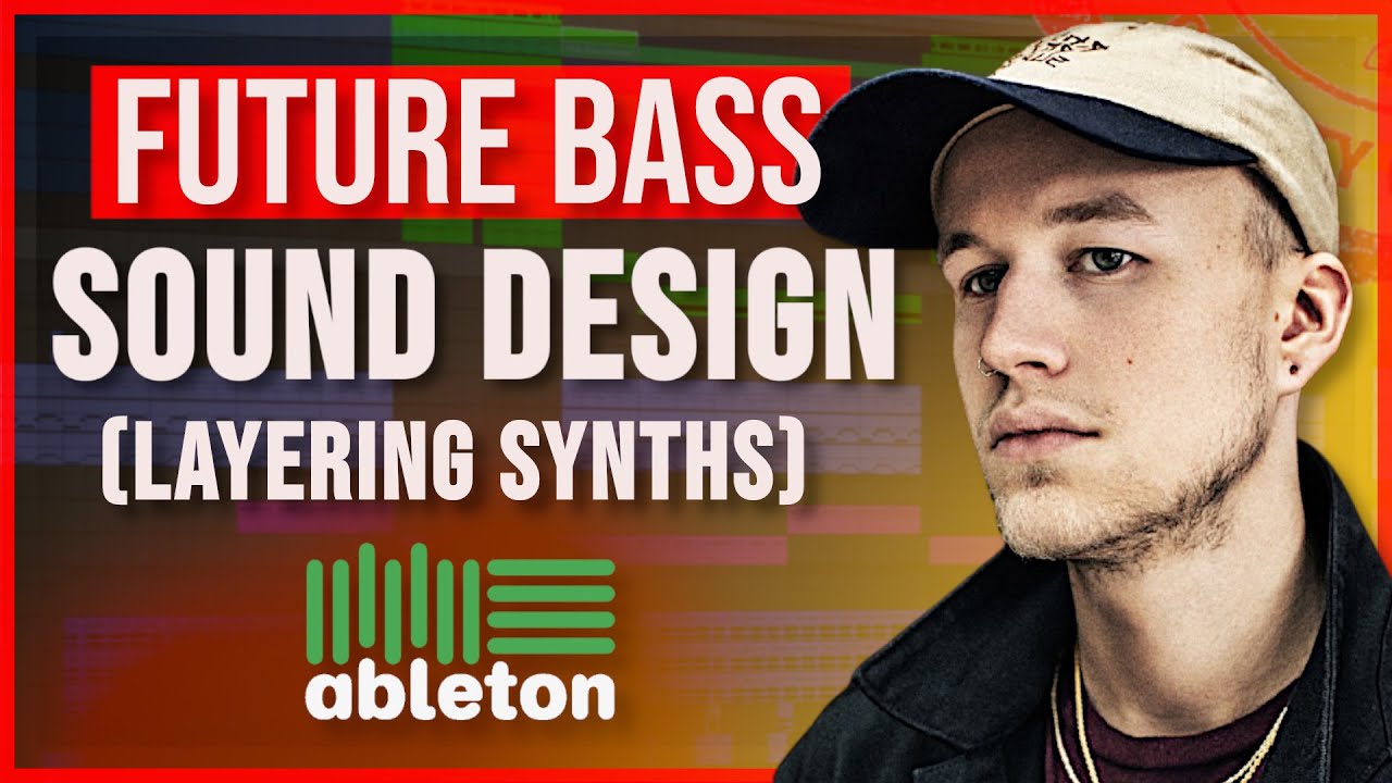 Future Bass Sound Design Secrets - How To Make Future Bass In Ableton - Layering Synths