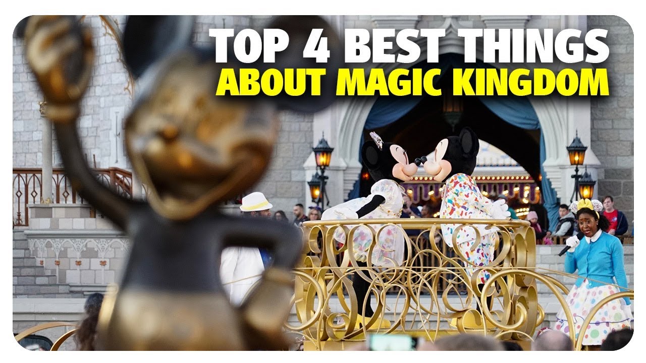 TOP 4 BEST Things About Magic Kingdom | Best and Worst | 02/27/19