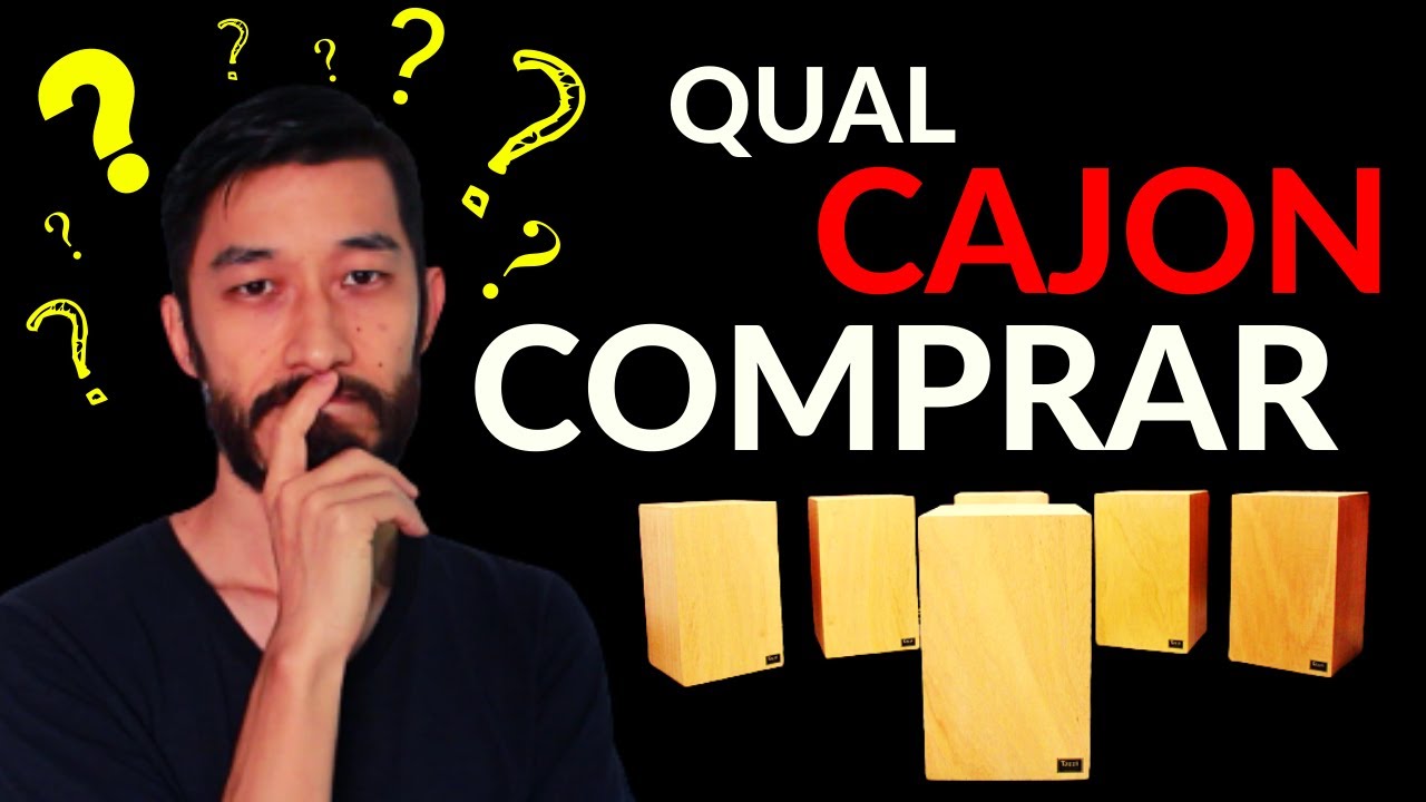 QUAL CAJON COMPRAR? | Qual o Cajon Ideal para Voc&ecirc;?