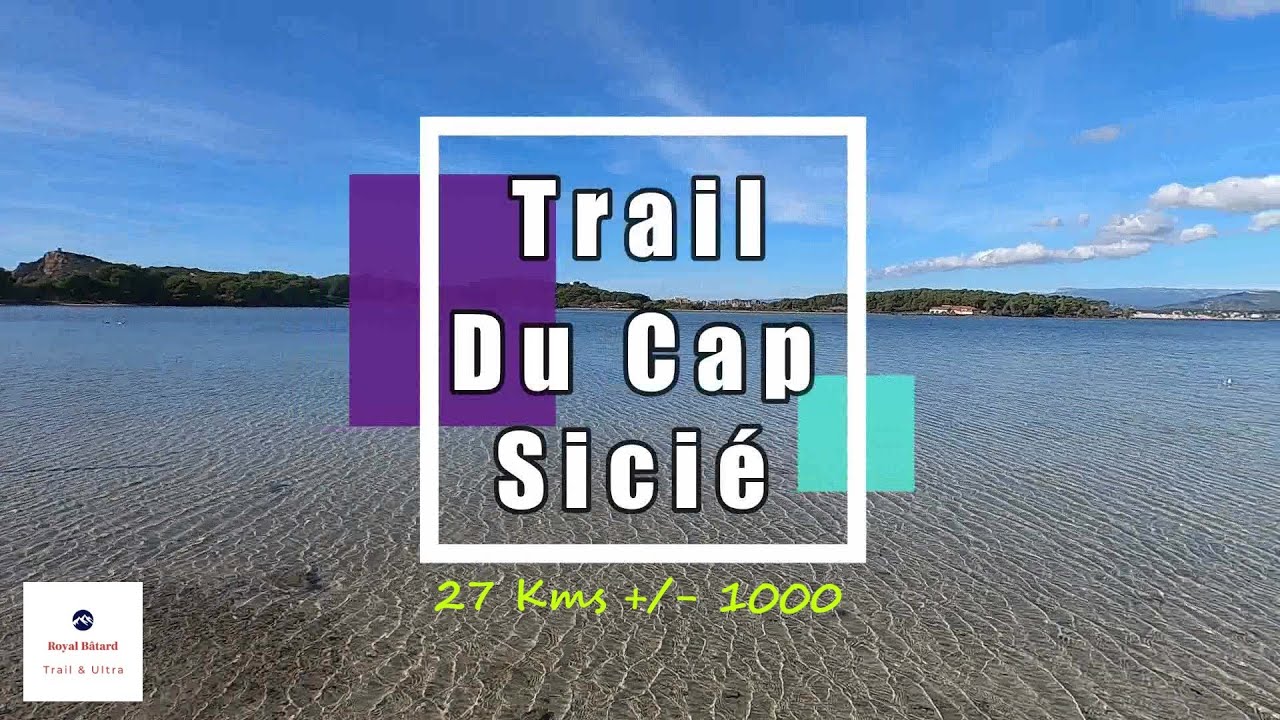 Trail Du Cap Sici&eacute;, 27 kms +/-1000
