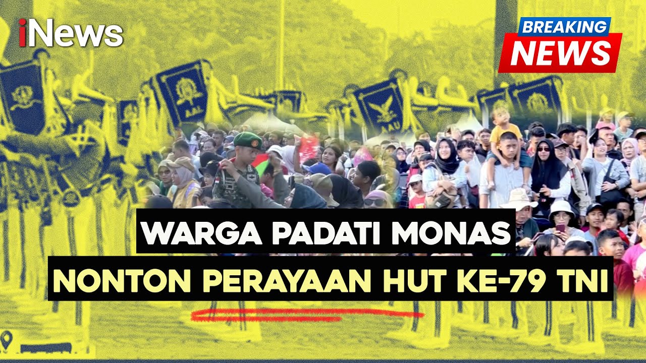 Antusiasme Warga Padati Monas Nonton Perayaan Puncak HUT ke-79 TNI - Breaking News 05/10