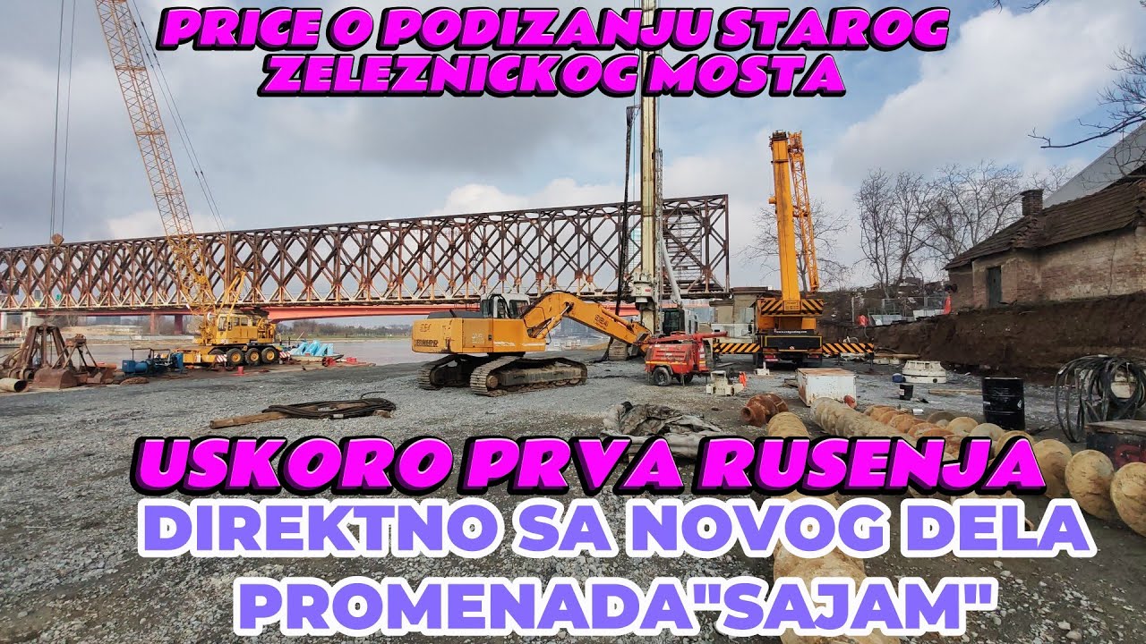 Direktno radovi Promenada Beogradski Sajam(faza 5)Stari Zel.most moguce podizanje,uskoro rusenja