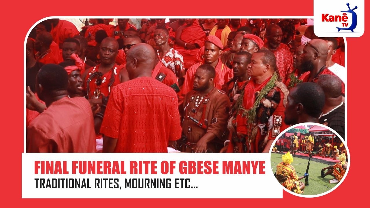 FINAL FUNERAL RITE OF GBESE MANYE
