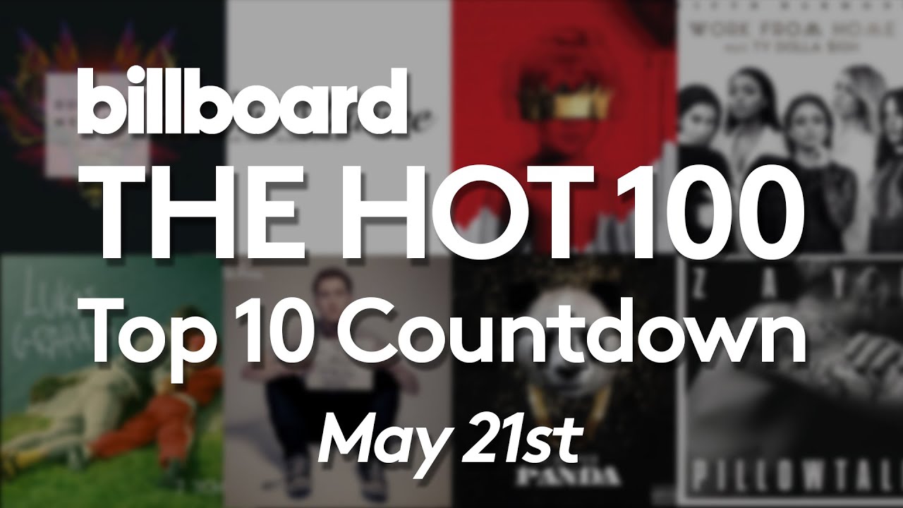 Official Billboard Hot 100 Top 10 May 21 2016 Countdown