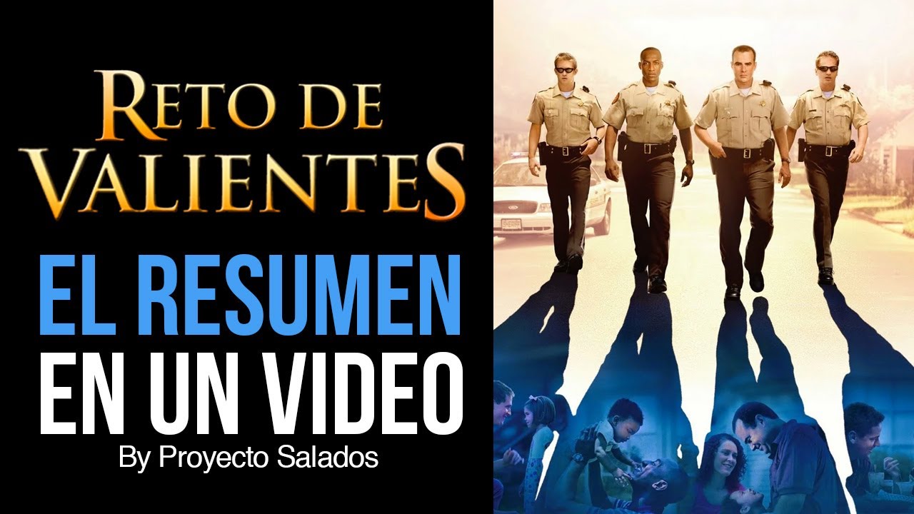 Reto de valientes pelicula cristiana el resumen en un video (Resubido) - Proyecto salados