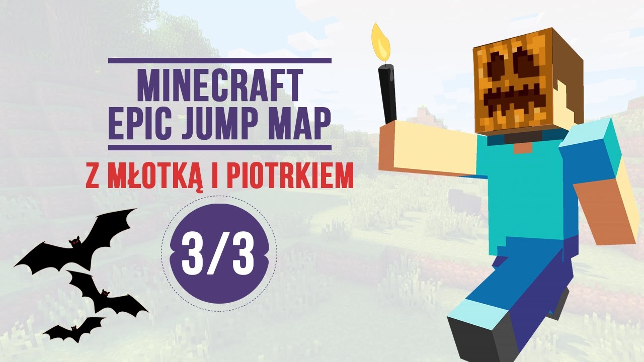 Minecraft: Epic Jump Map #03 z MŁOTECZKĄ i PIOTRKIEM