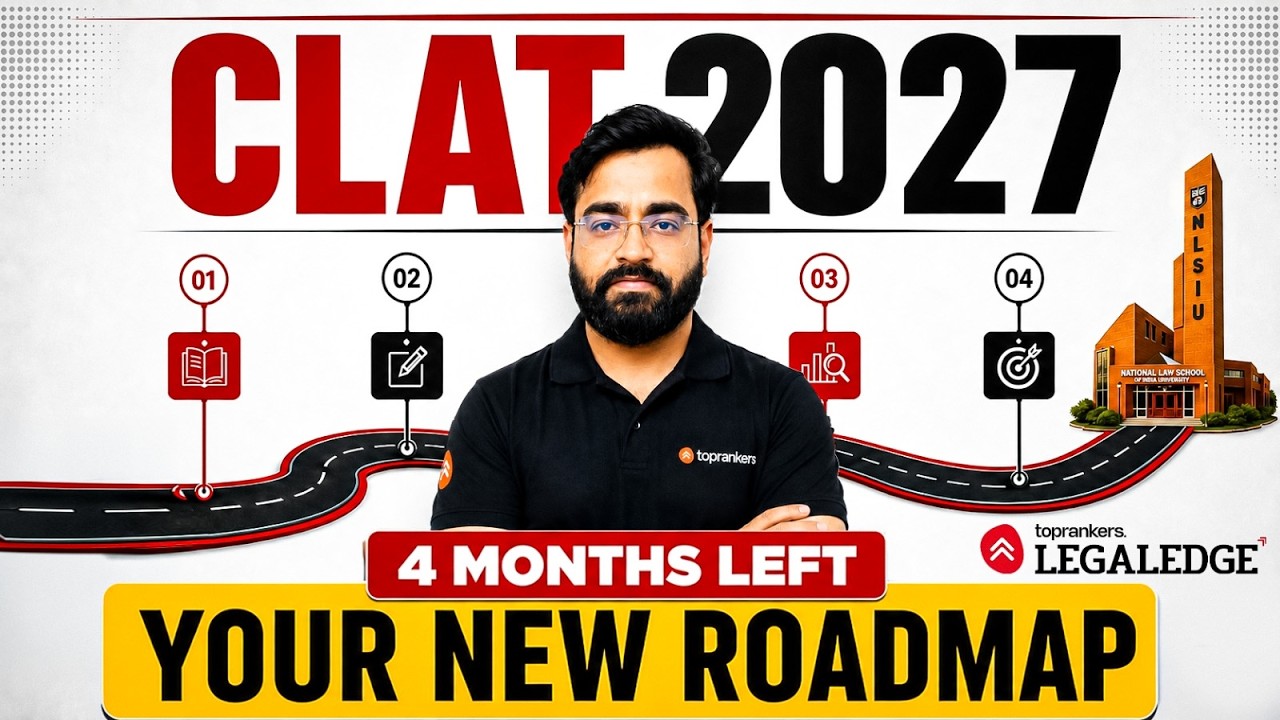 CLAT 2027 Last 4 Months Strategy | Complete Roadmap to Crack CLAT 2027 | Month-by-Month Study Plan