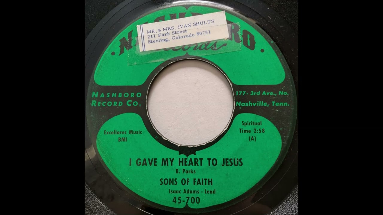 Sons of Faith - I Gave My Heart to Jesus