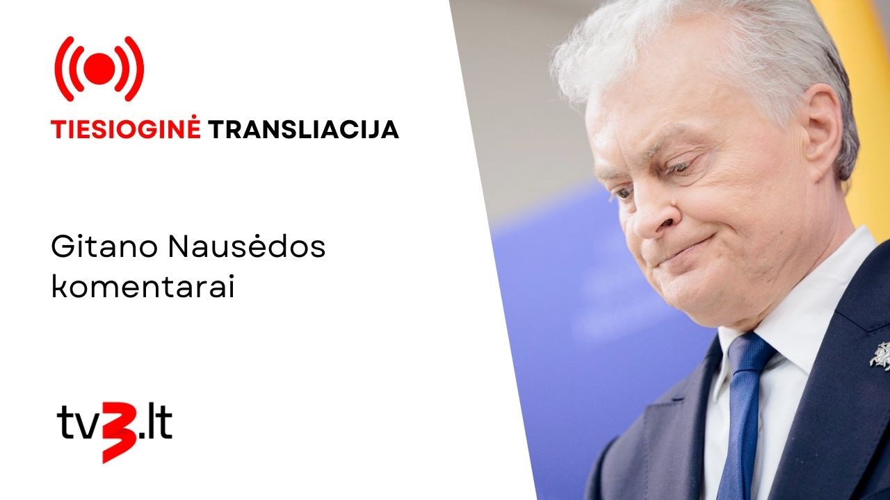 Tiesiogiai: Gitano Nausėdos komentarai
