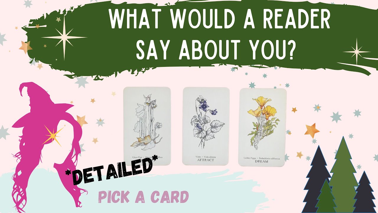 PICK A CARD: WHAT WOULD A READER SAY ABOUT YOU??? *detailed*