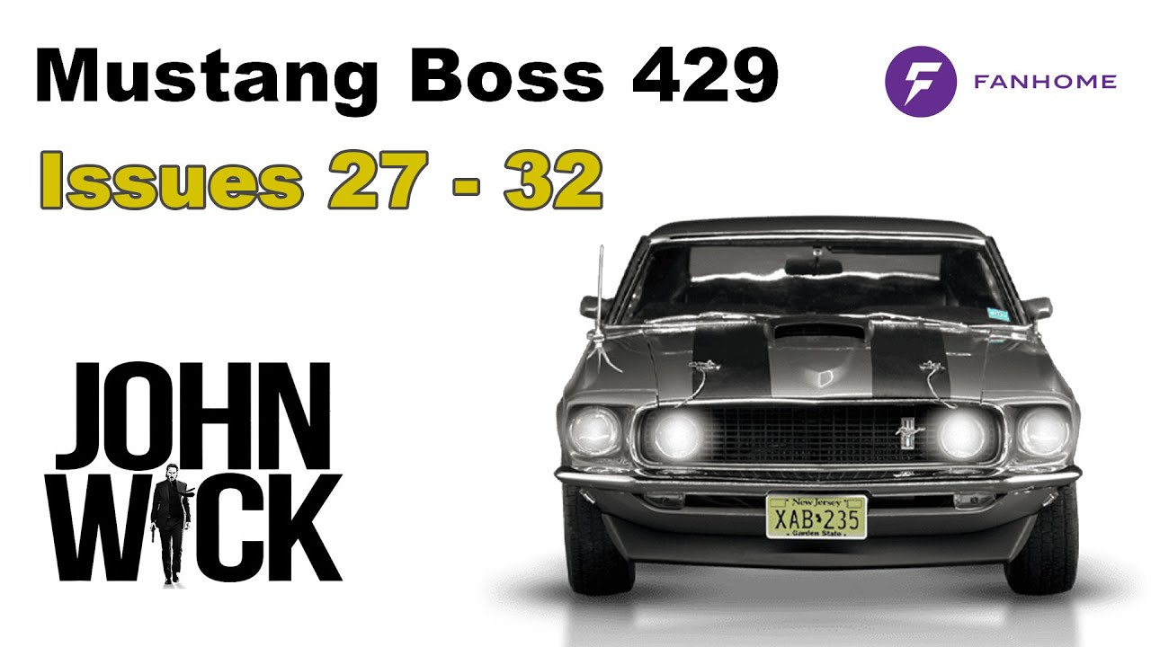 Модель Mustang из фильма «Джон Уик» в масштабе 1/8 | Fanhome/DeAgostini — Набор 7