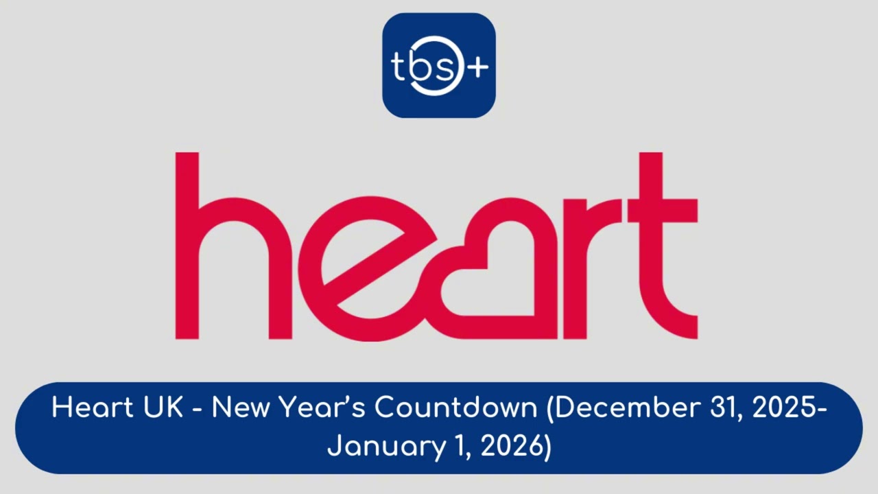 Heart UK - New Year's Countdown (December 31, 2025-January 1, 2026)