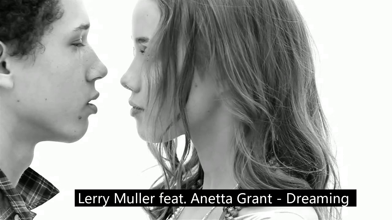 Lerry Müller feat. Anetta Grant - Dreaming [original]