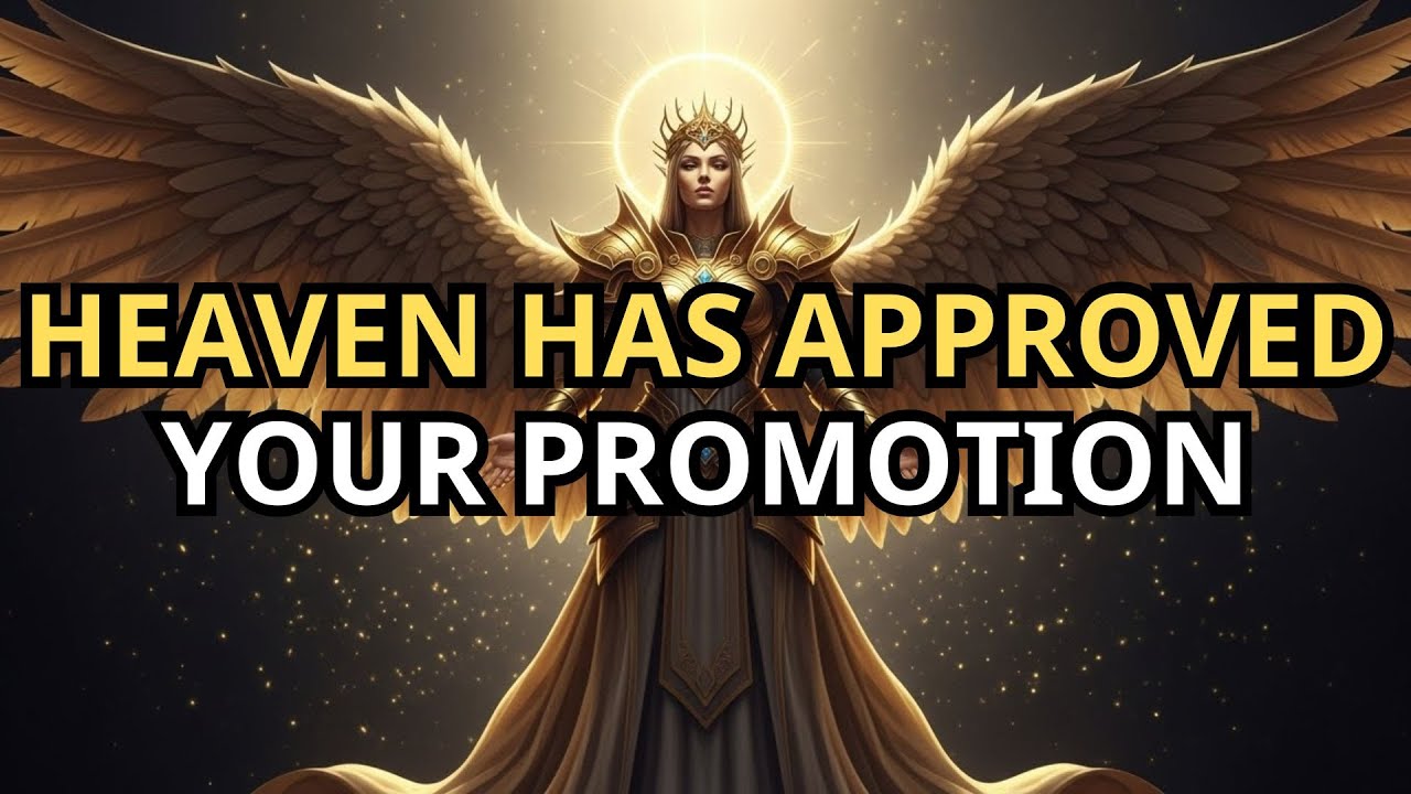 Chosen One, Your Promotion Has Been Signed In Heaven — No One Can Stop It
