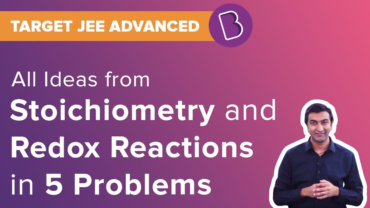 Mole Concept, Stoichiometry, Redox Reactions | JEE Advanced 2025 | Ashish Shekhar