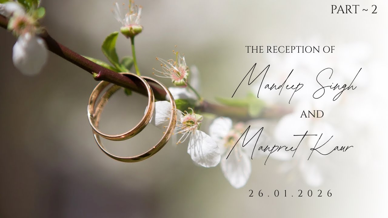 MANDEEP SINGH WEDS MANPREET KAUR  PART~2