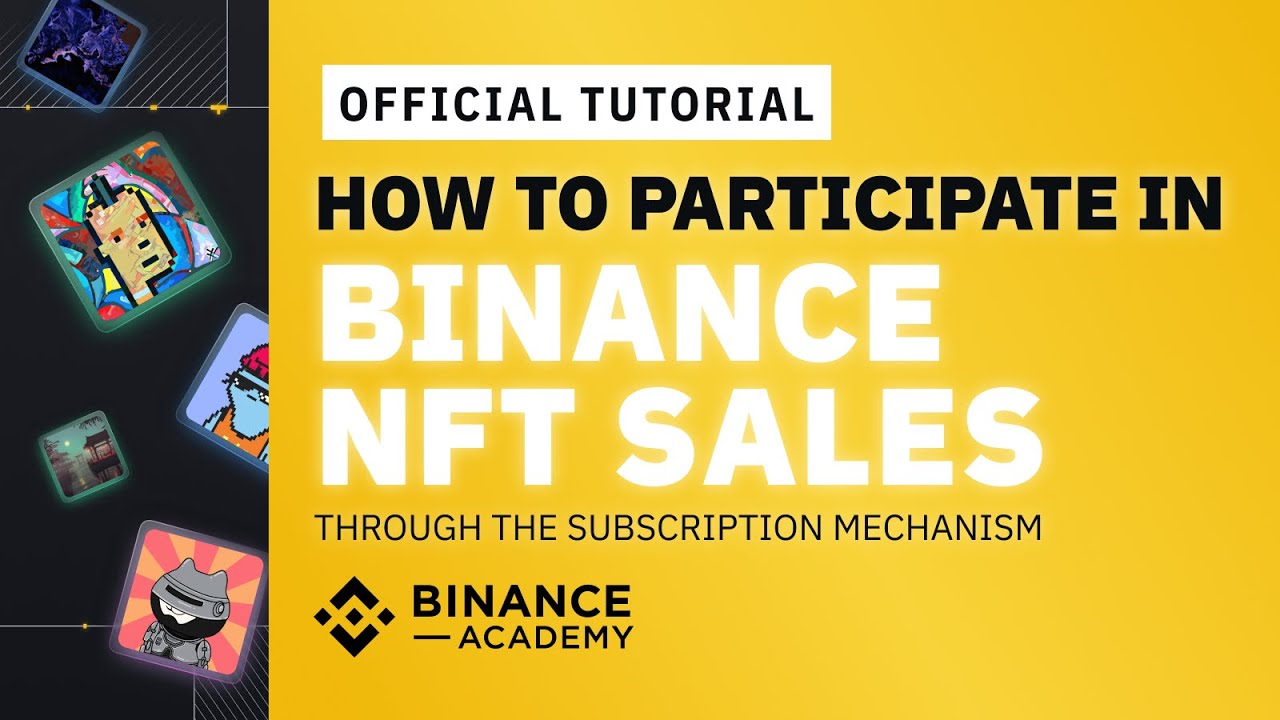 How to Participate in Binance NFT Sales through the Subscription Mechanism? #Binance Official Guide