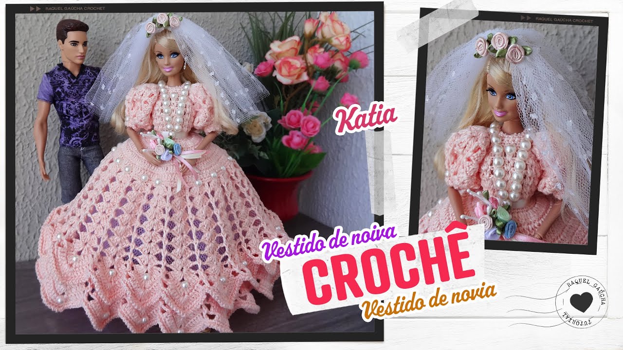 Vestido de Noiva em Crochê para Barbie | Katia