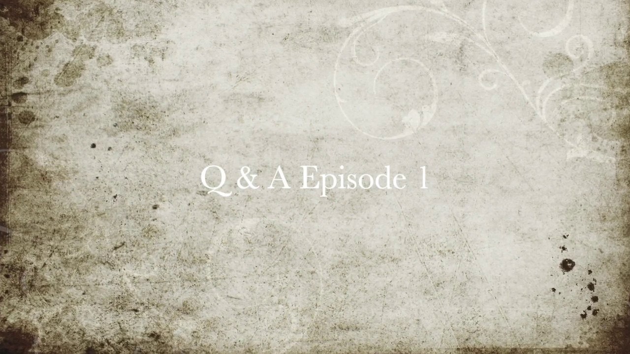 Q & A Episode 1