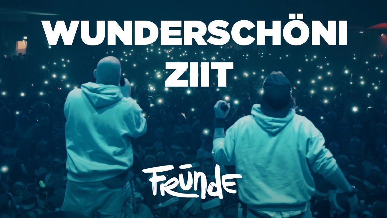 Fr&uuml;nde - Wundersch&ouml;ni Ziit - (Offiziells Musigvideo)
