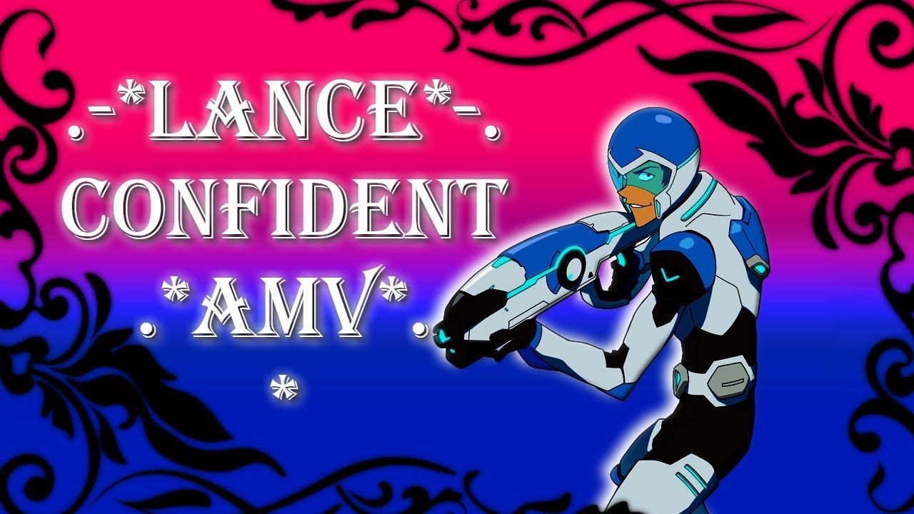 .-Voltron-. .+. Lance .+. `Confident` .+. AMV .+.