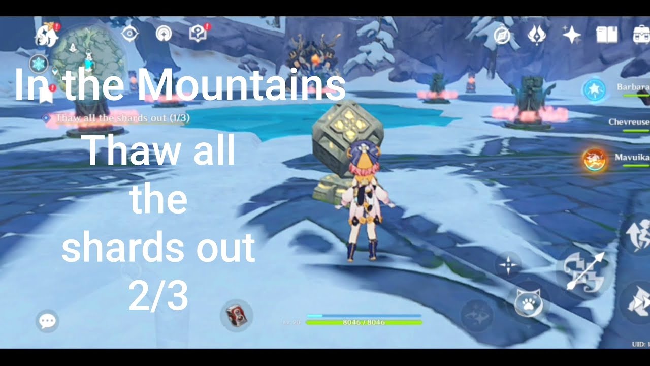 Thaw all the shards out 2/3 | In the Mountains
