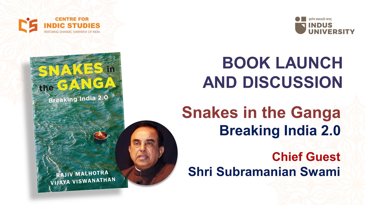 Snakes in the Ganga - Dr Subramanian Swamy - Book Launch - Indus University