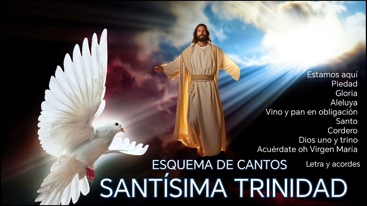 Esquema completo de cantos sugeridos para la solemnidad de la Santísima Trinidad