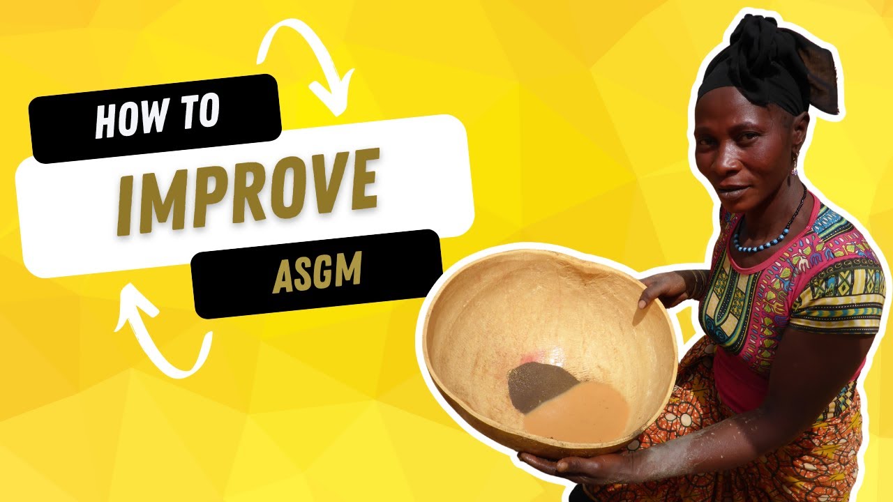 How Do We Improve the ASGM Sector