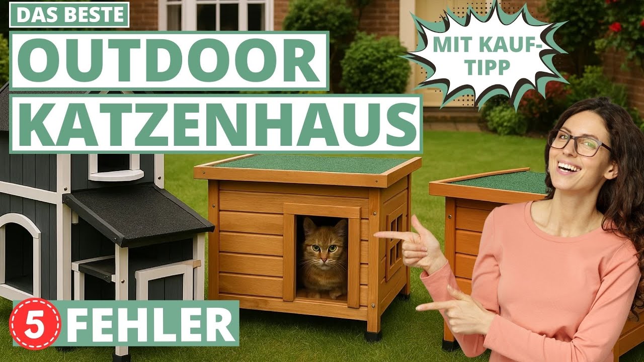 Bestes Outdoor-Katzenhaus - 5 Fehler beim Kauf