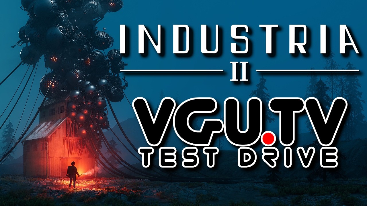 Industria II | VGU Test Drive