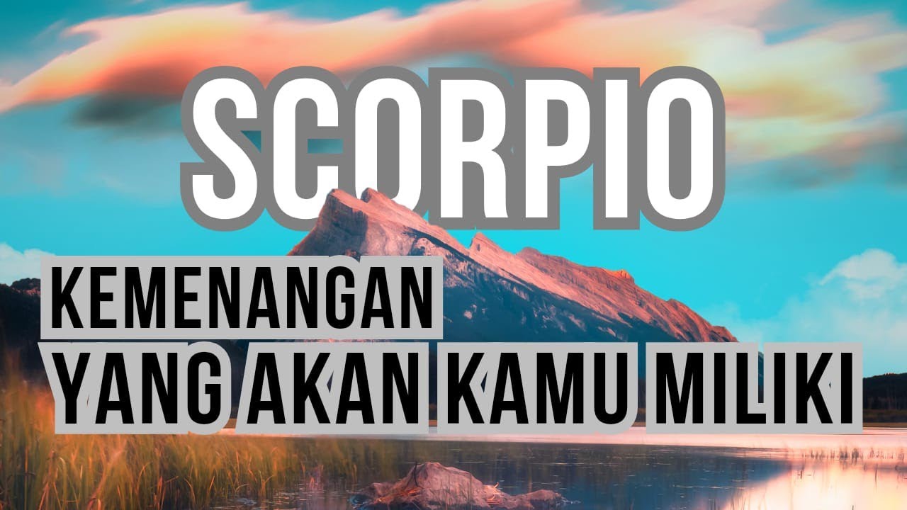 ♏ SCORPIO ♏ KEMENANGAN YANG AKAN KAMU MILIKI.