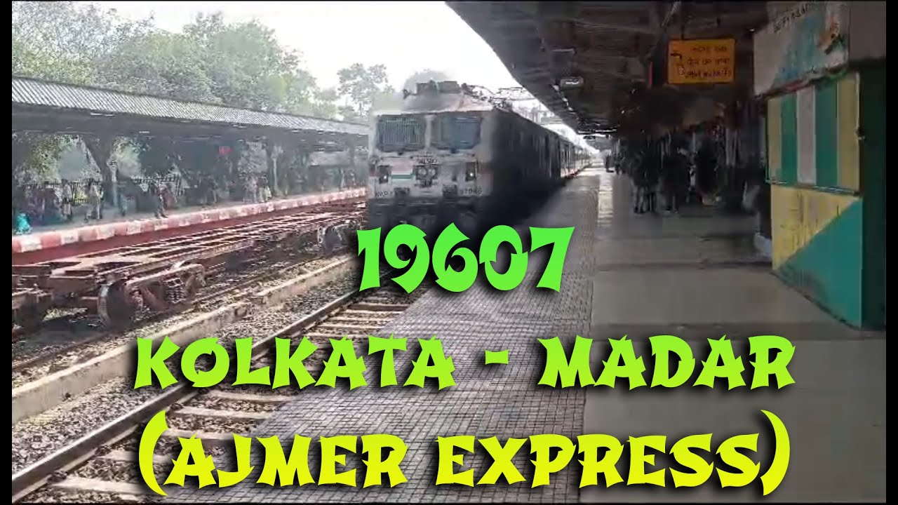 19607 Kolkata - Madar (Ajmer) Express details/ Kolkata to Madar / Vlog -54