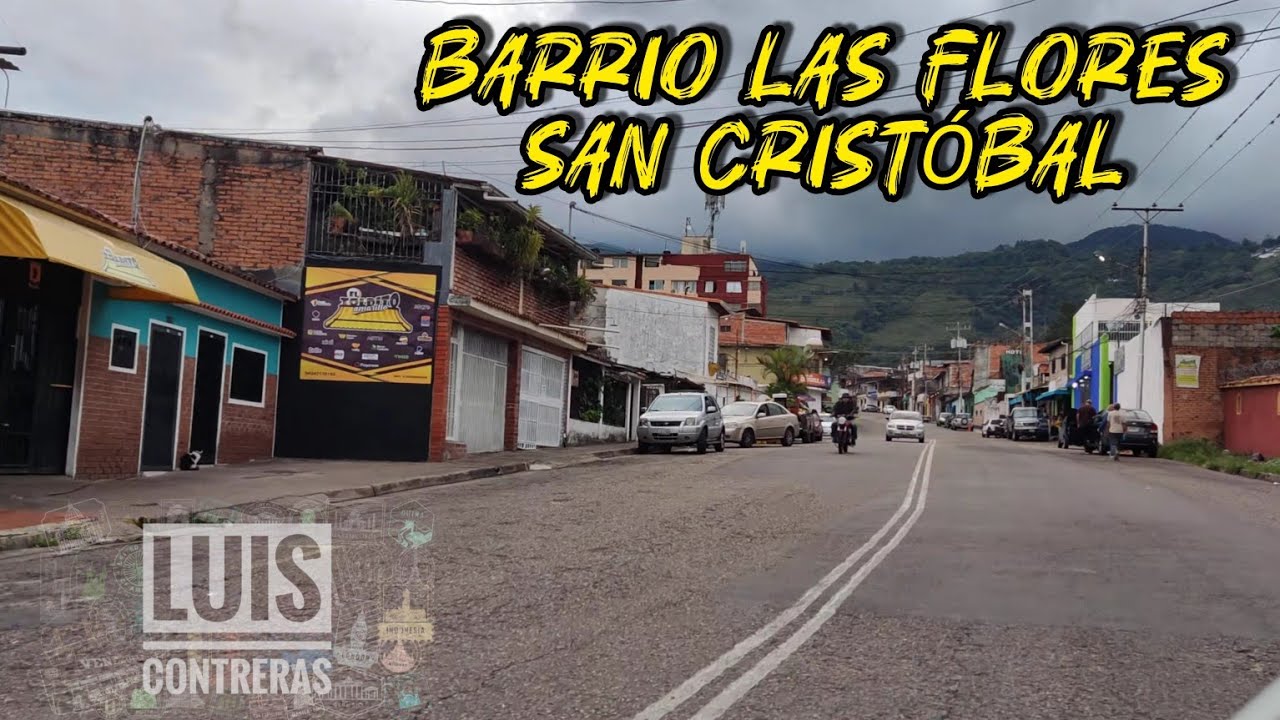 🛣️ Barrio las Flores, San Cristóbal Tachira Venezuela