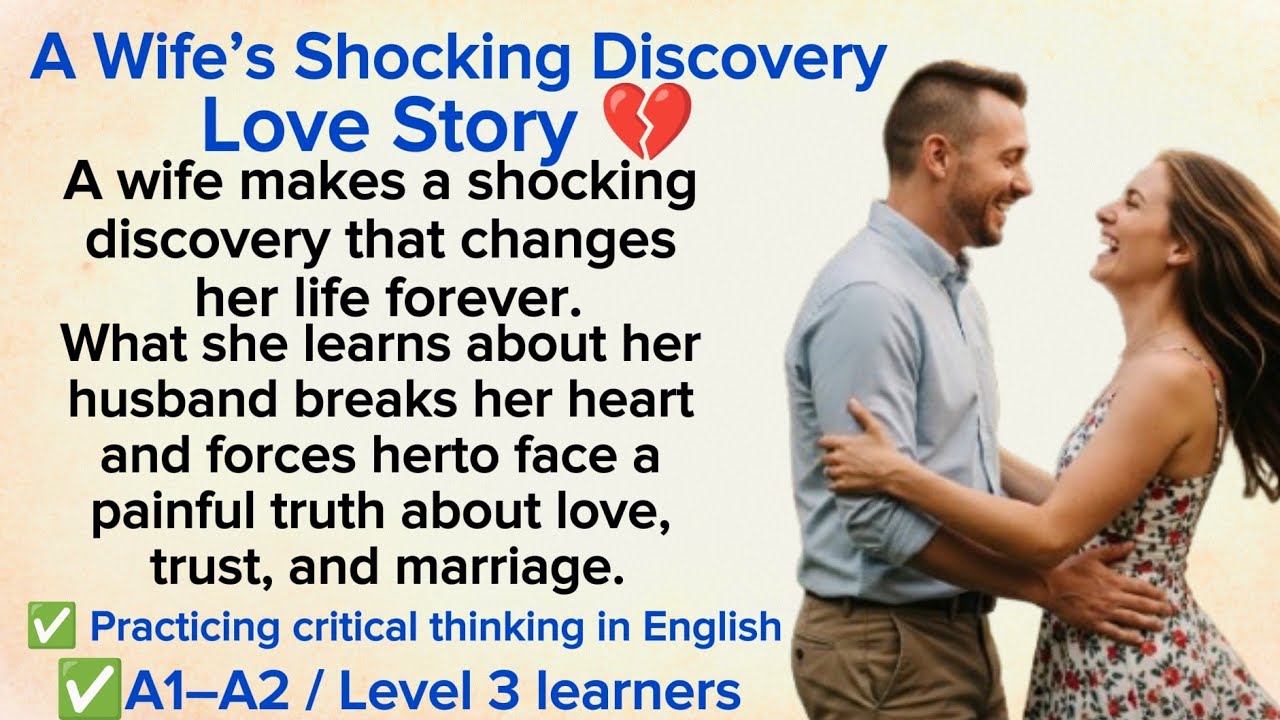 A Wife’s Shocking Discovery ⭐ Emotional English Listening Story ✅ Love Story 💔 Level 3