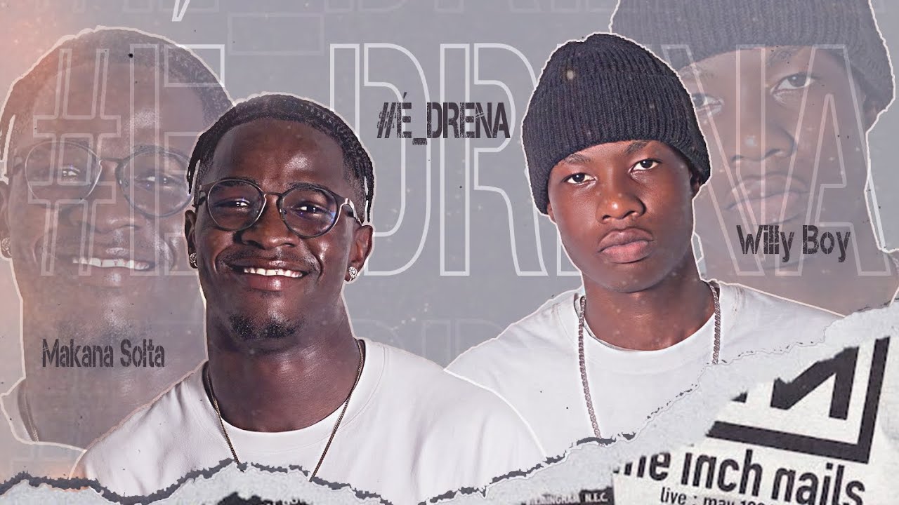 Makana Solta & Willy Boy - #É_DRENA 2025.