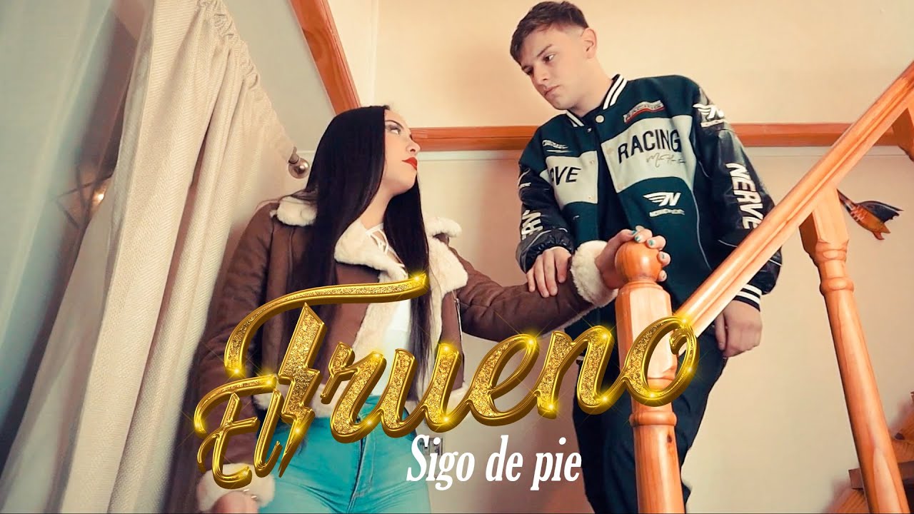 SIGO DE PIE - EL TRUENO   -   (Video Oficial)