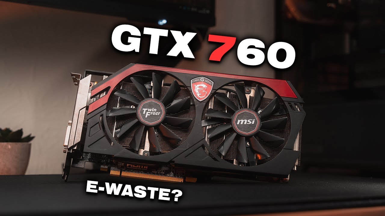 Бюджетные видеокарты раньше были хорошими (GTX 760)