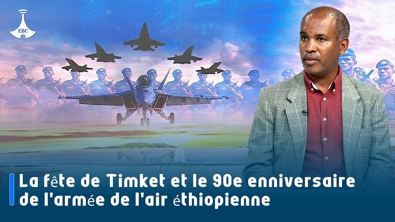 La fête de Timket et le 90e enniversaire de l'armée de l'air éthiopienne