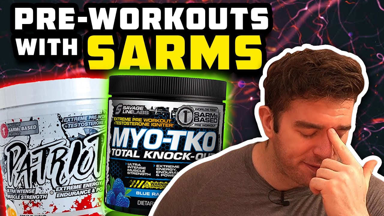 Pre-Workouts With SARMs In Them...