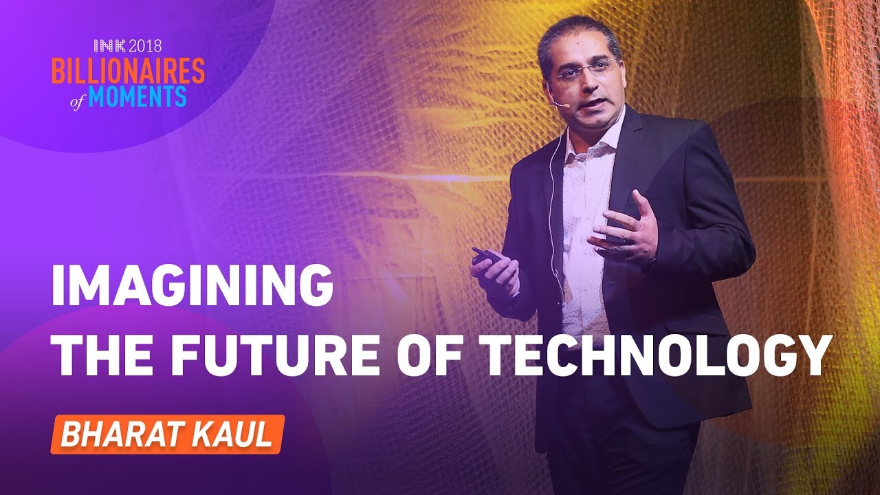 Bharat Kaul: Imagining the Future of Technology