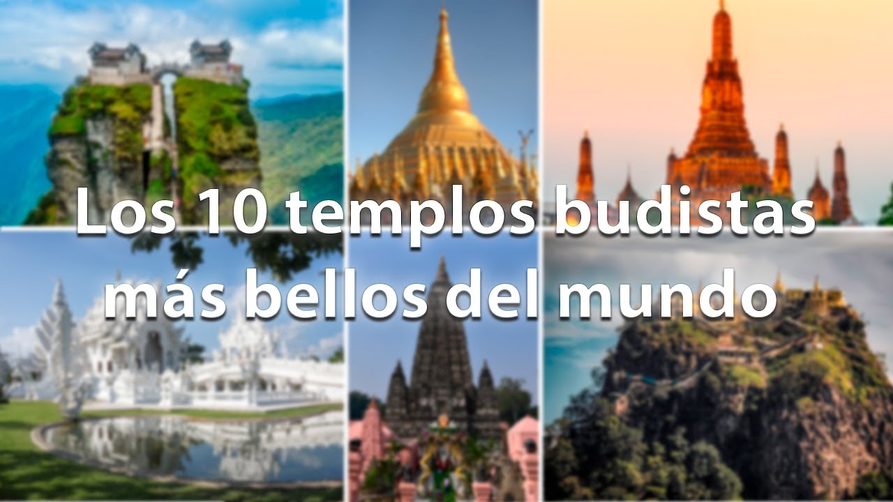 Los 10 templos budistas más bellos del mundo.
