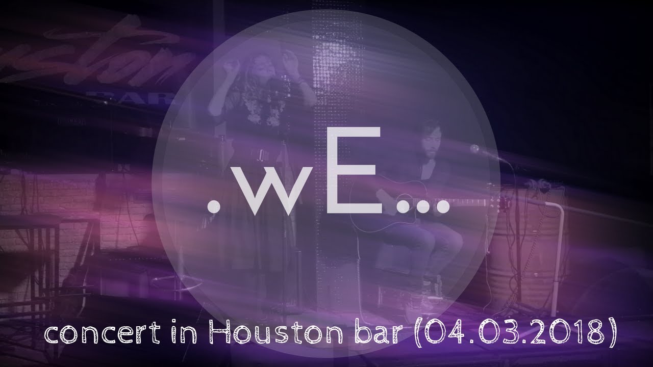 NEBO VNUTRI (ex. wE) - concert in Houston bar (04.03.2018)