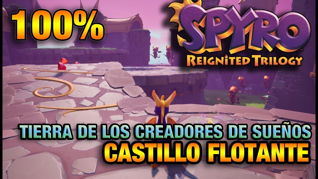 SPYRO 1 | 100% y TROFEOS de CASTILLO FLOTANTE | CREADORES DE SUEÑOS |  SPYRO REIGNITED TRILOGY