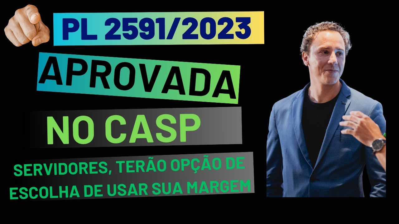 Ao Vivo, 02/07/2025 foi aprovada no CASP? Mais Margem para Servidor Usar como quiser 
