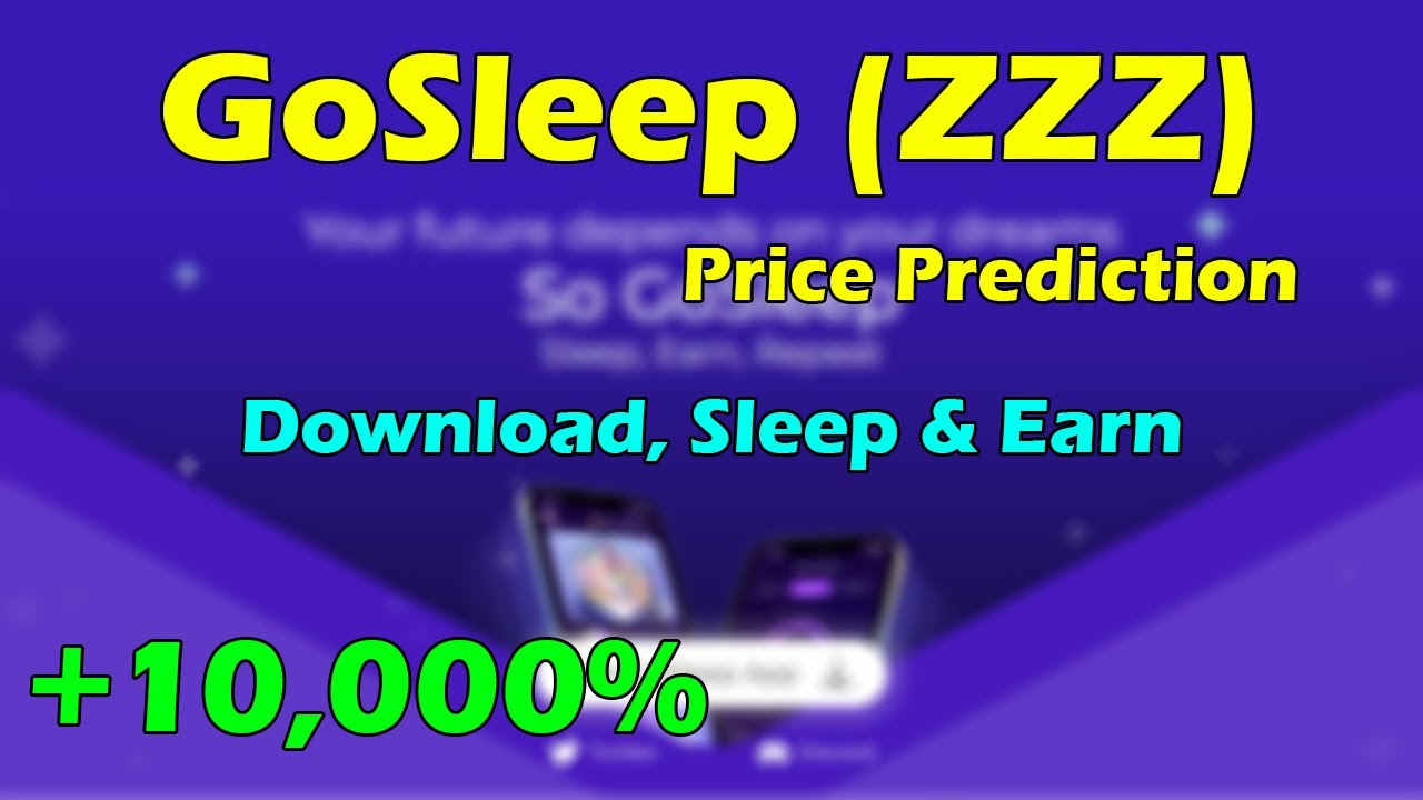 GoSleep Coin Price Prediction | Earn Free Coins ZZZ | 100X PUMP SOON